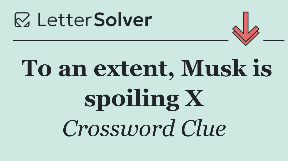 To an extent, Musk is spoiling X