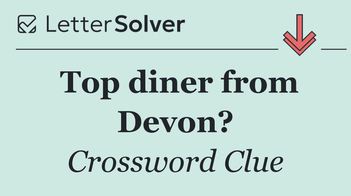 Top diner from Devon?