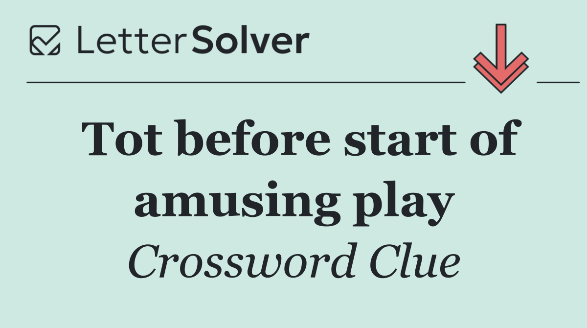 Tot before start of amusing play