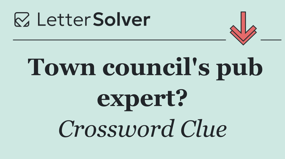 Town council's pub expert?
