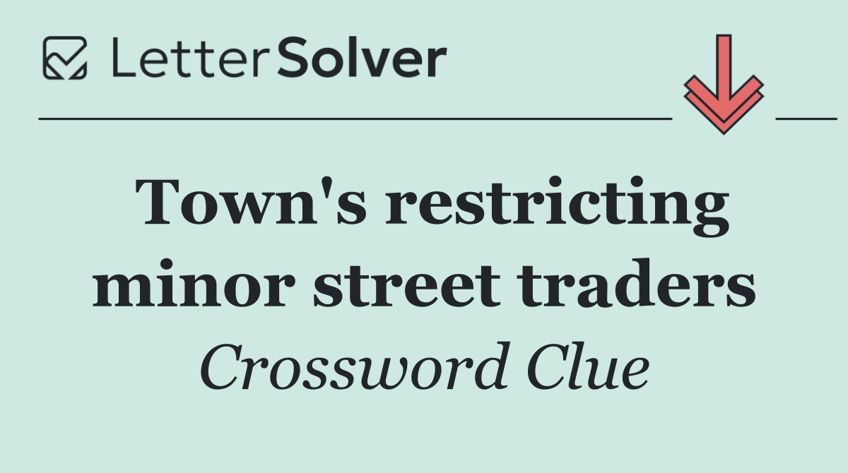 Town's restricting minor street traders