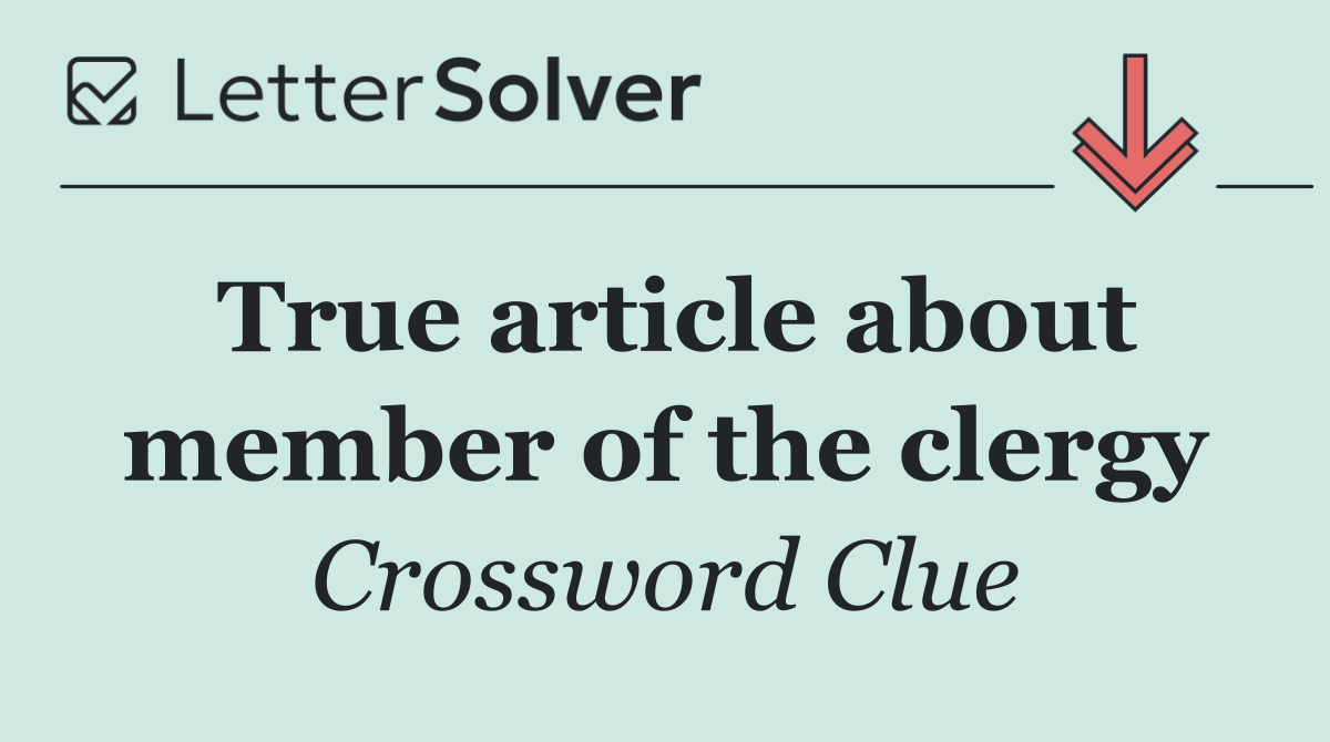 True article about member of the clergy