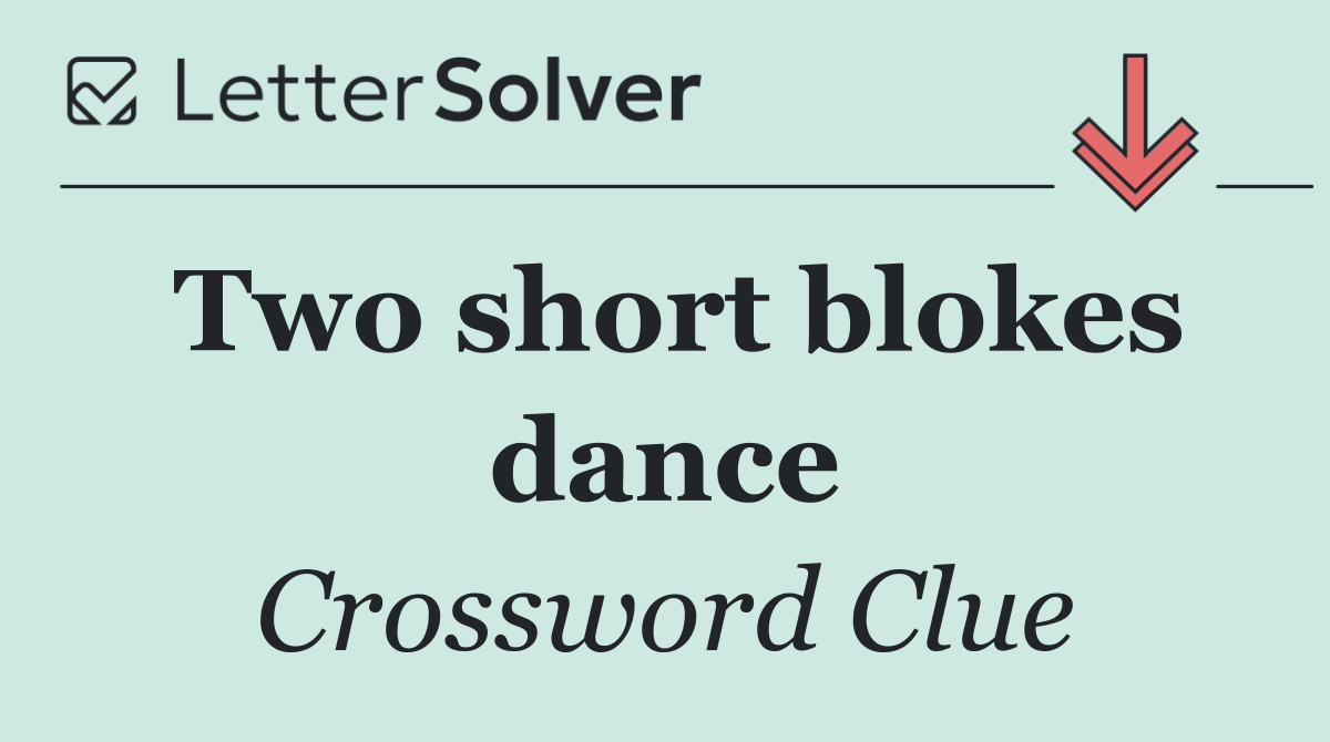 Two short blokes dance