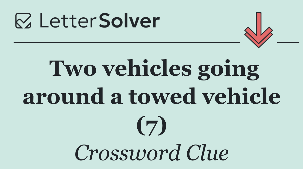 Two vehicles going around a towed vehicle (7)