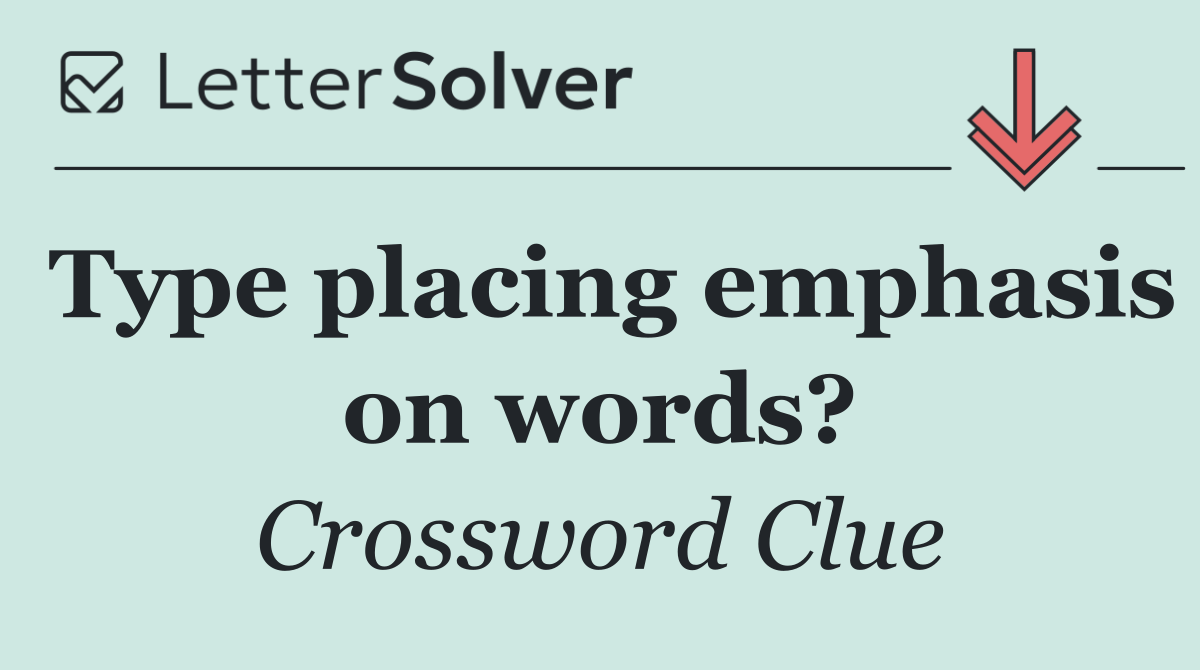 Type placing emphasis on words?