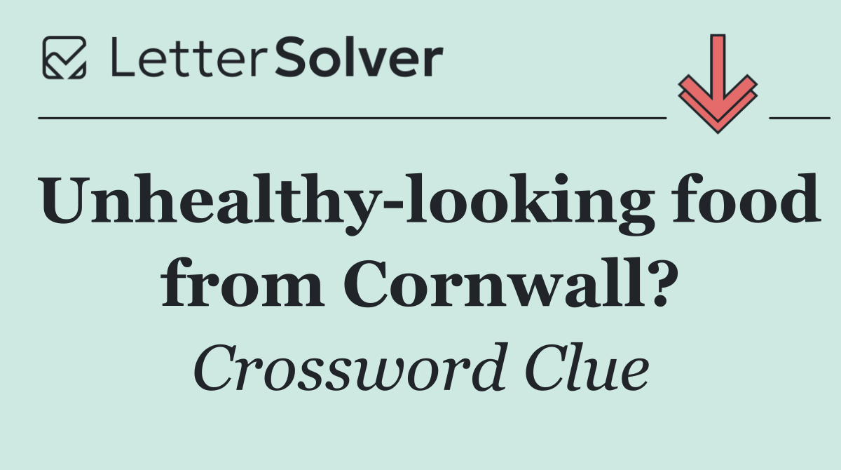 Unhealthy looking food from Cornwall?