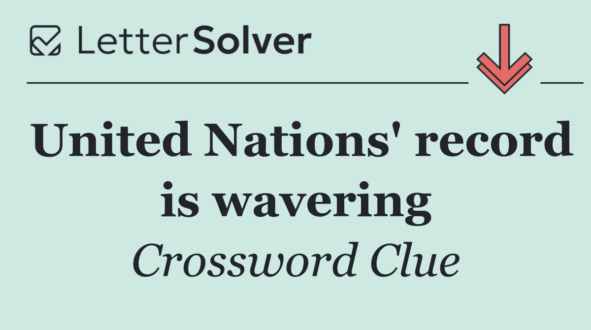 United Nations' record is wavering