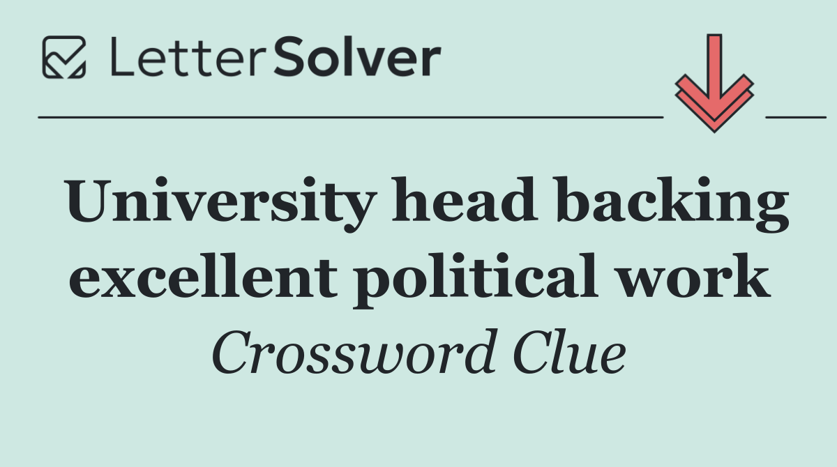 University head backing excellent political work