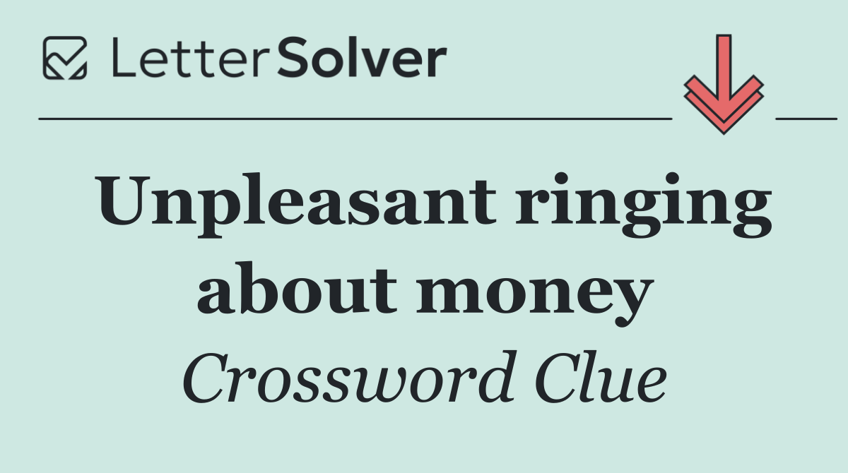 Unpleasant ringing about money