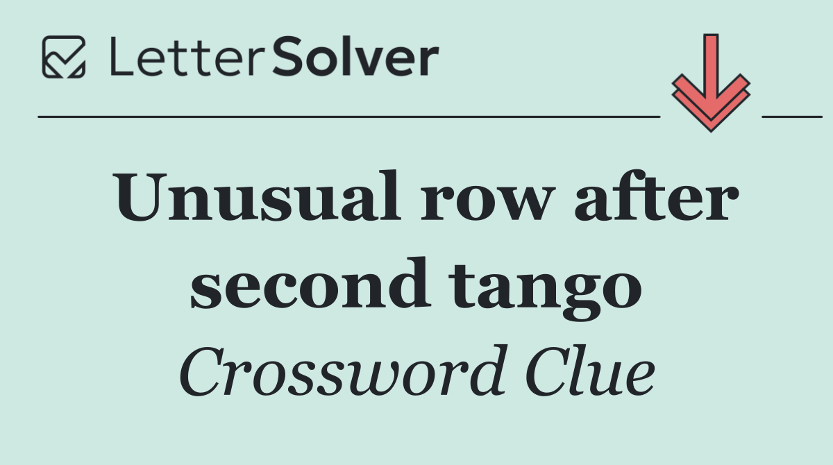Unusual row after second tango