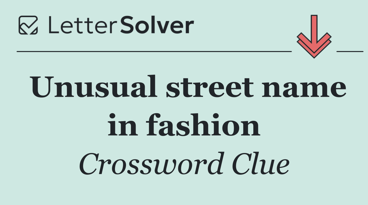 Unusual street name in fashion
