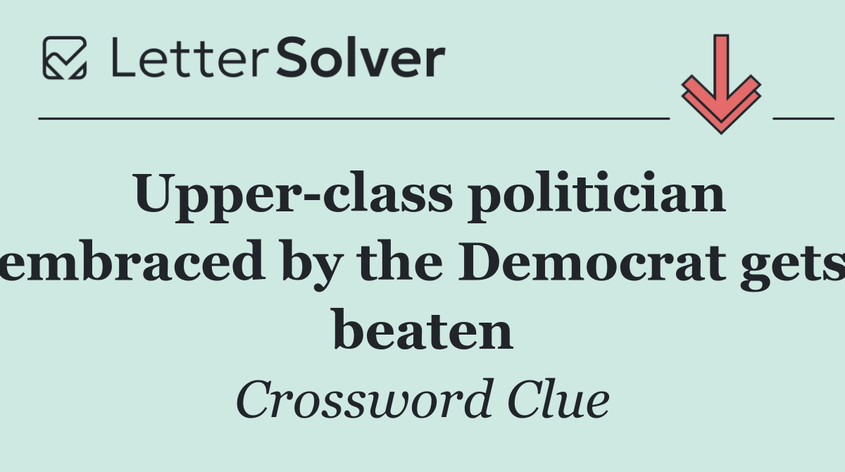 Upper class politician embraced by the Democrat gets beaten