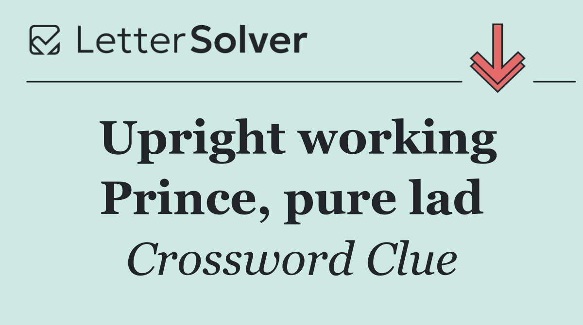 Upright working Prince, pure lad