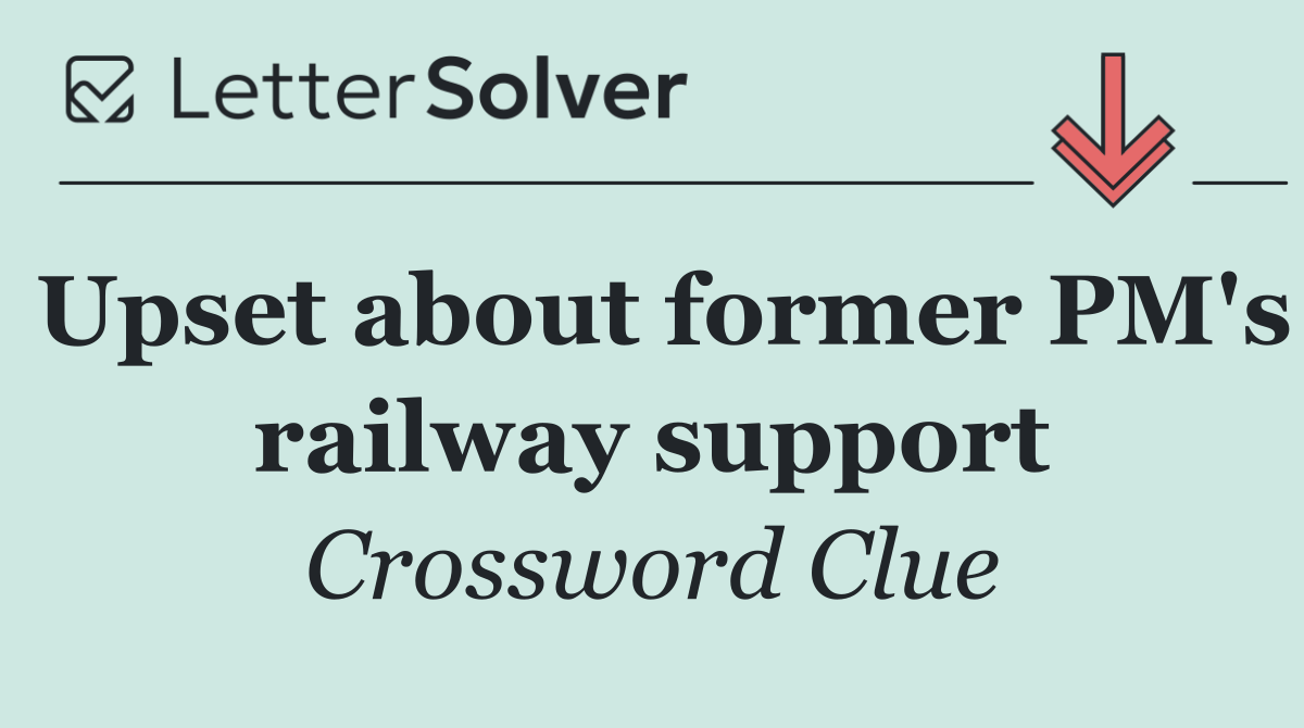 Upset about former PM's railway support