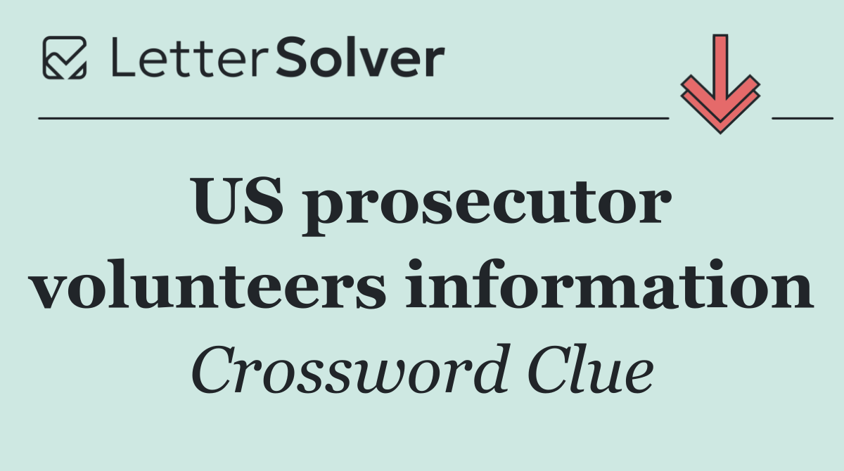 US prosecutor volunteers information