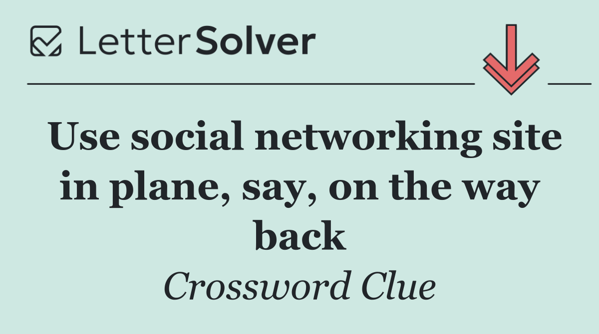Use social networking site in plane, say, on the way back