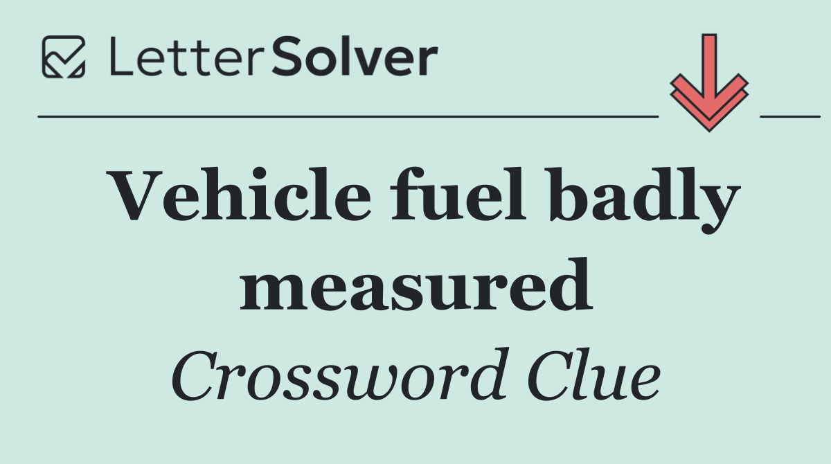 Vehicle fuel badly measured