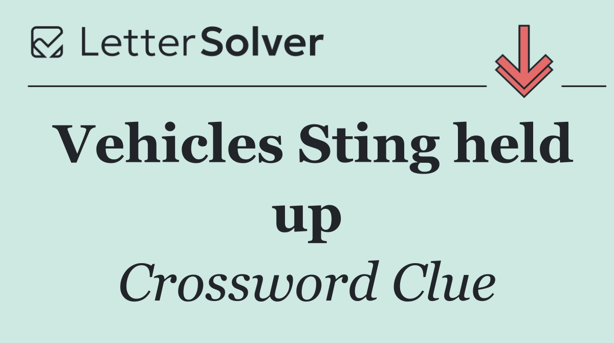 Vehicles Sting held up