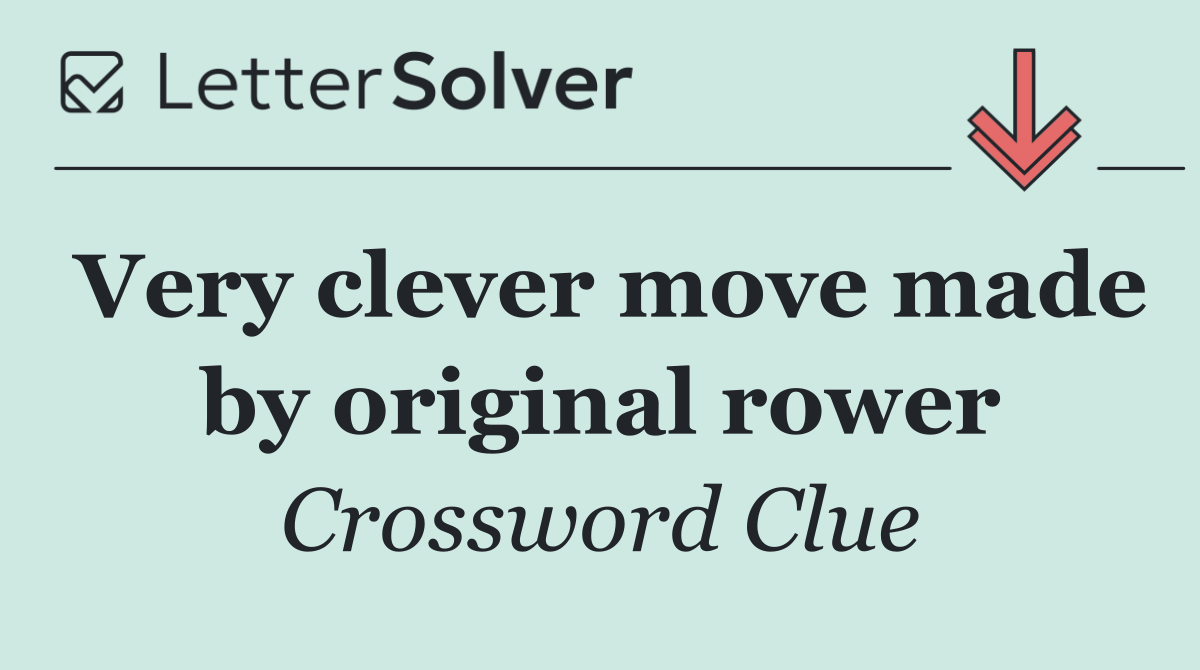 Very clever move made by original rower