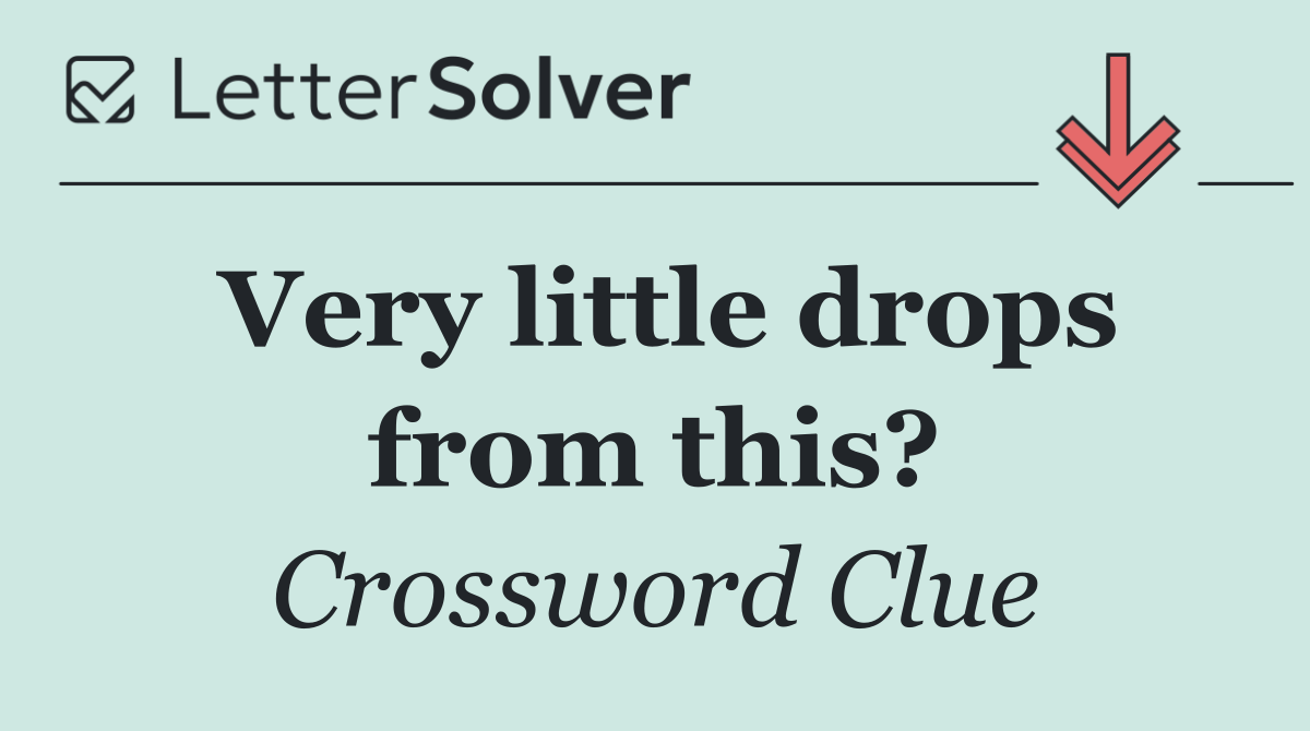 Very little drops from this?