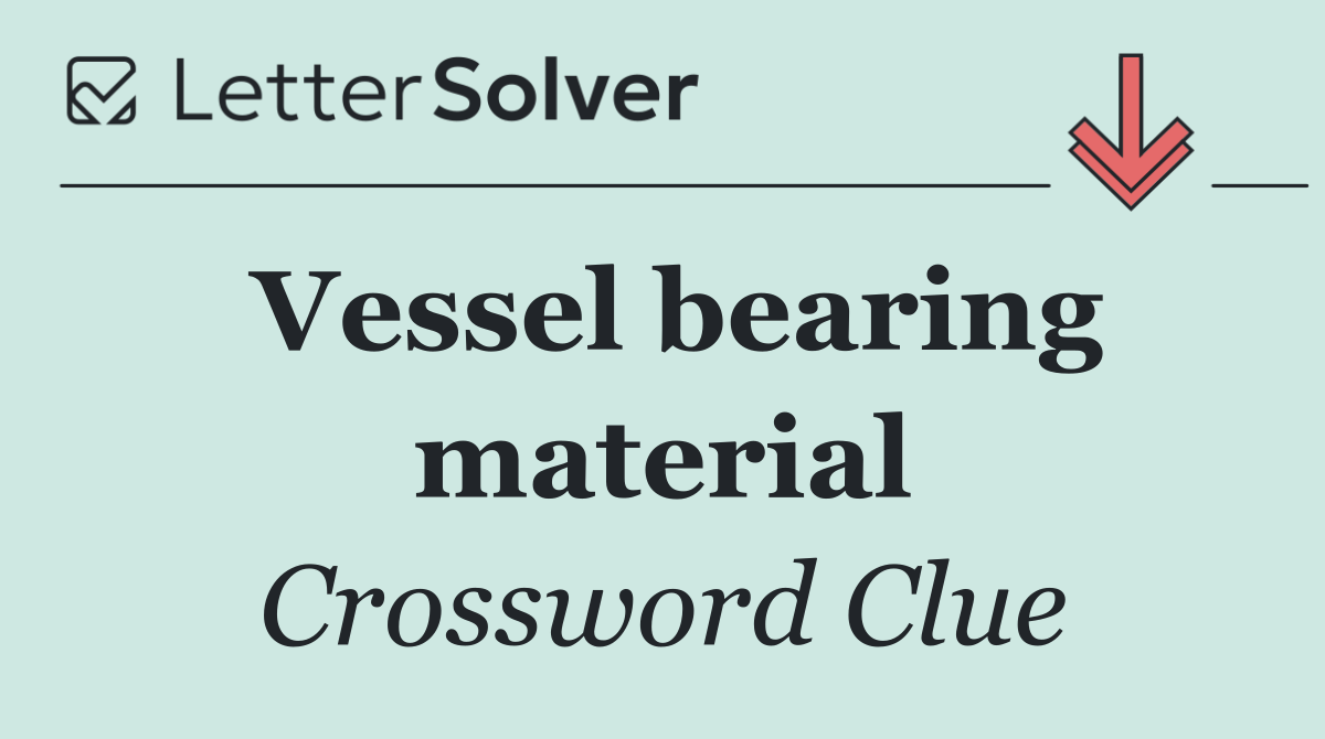 Vessel bearing material