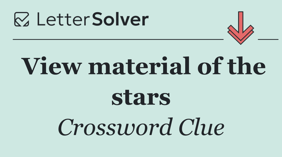 View material of the stars