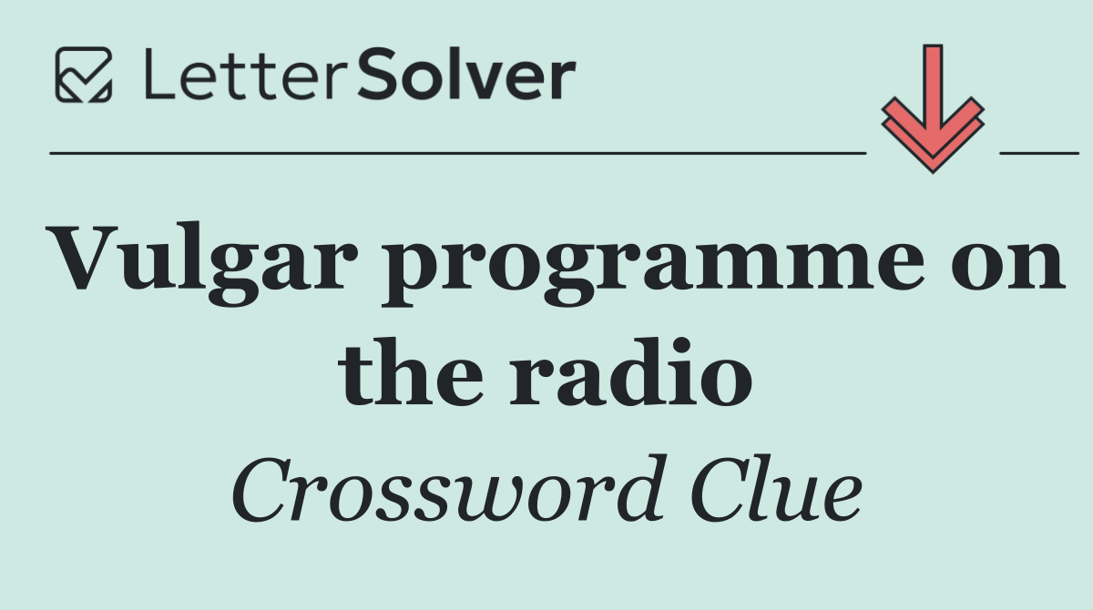 Vulgar programme on the radio