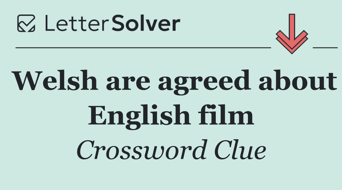 Welsh are agreed about English film