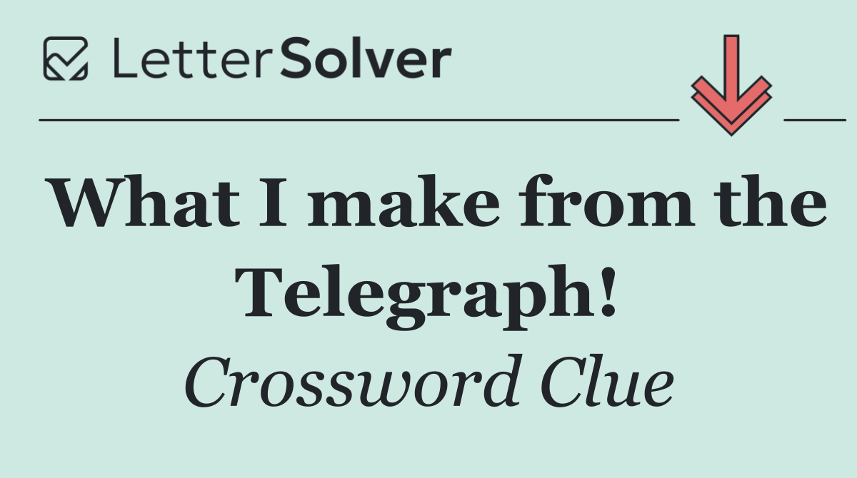 What I make from the Telegraph!