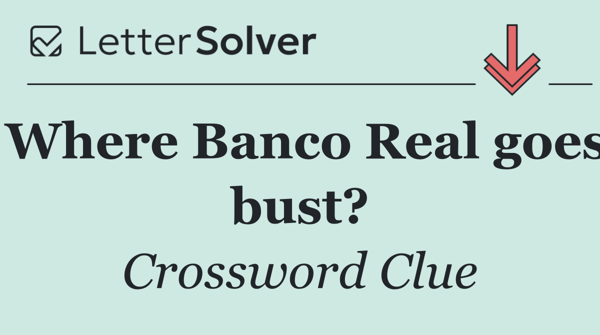 Where Banco Real goes bust?