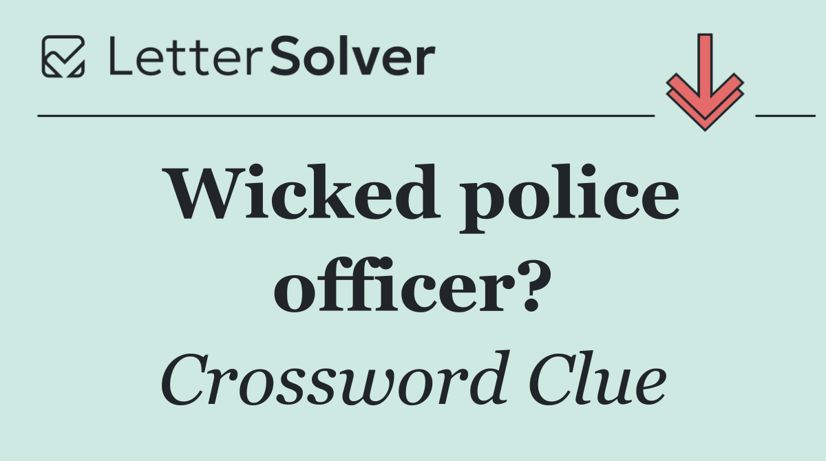 Wicked police officer?