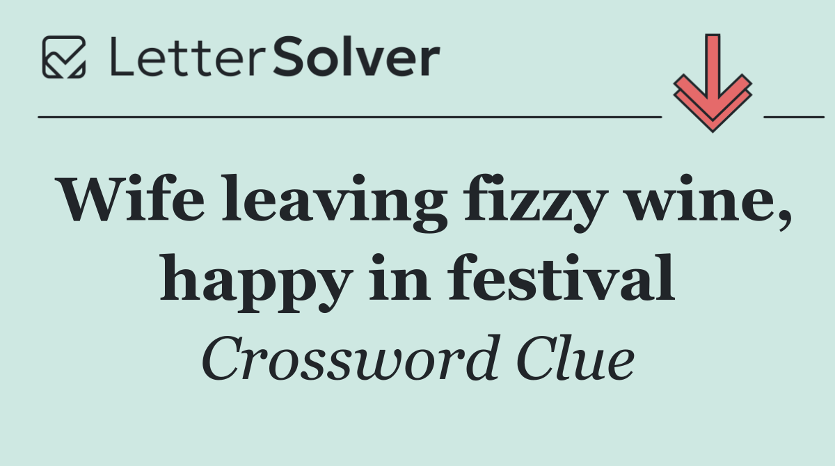 Wife leaving fizzy wine, happy in festival