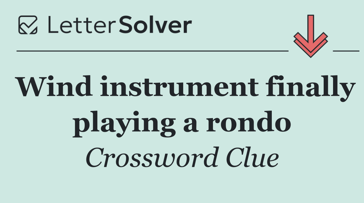Wind instrument finally playing a rondo