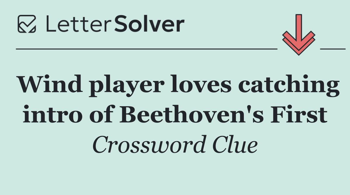 Wind player loves catching intro of Beethoven's First