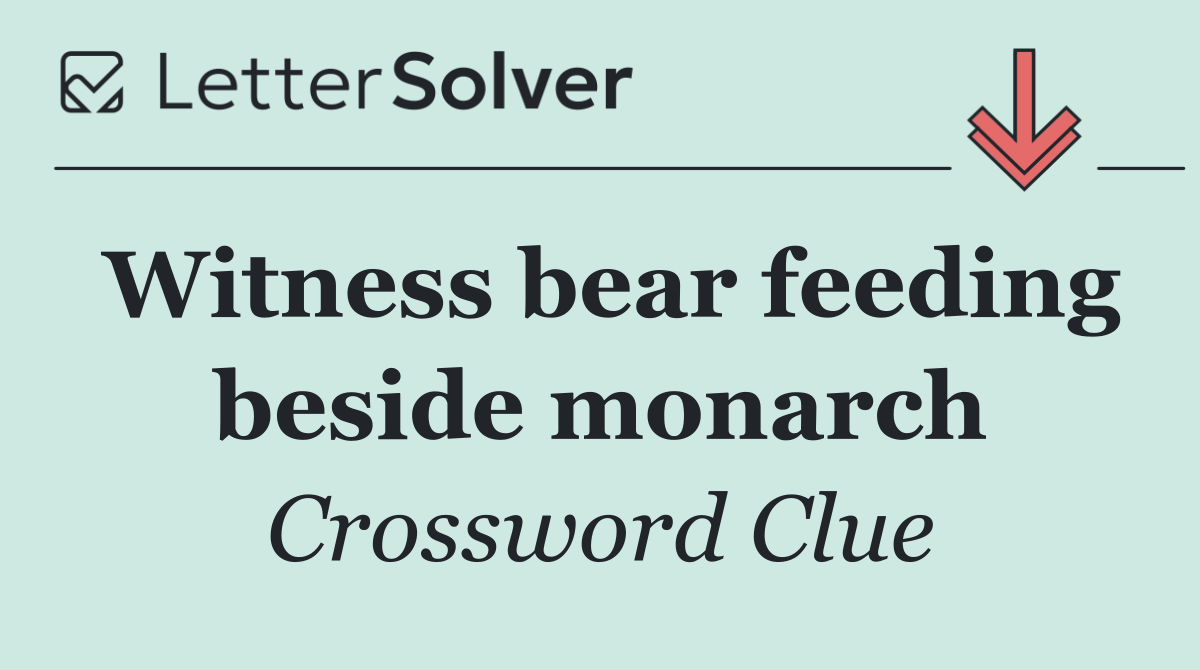 Witness bear feeding beside monarch
