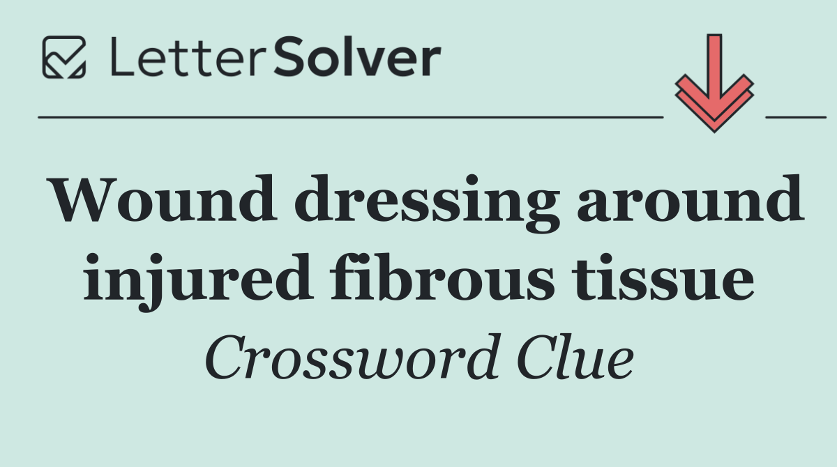 Wound dressing around injured fibrous tissue
