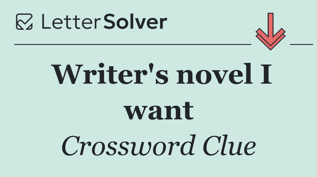 Writer's novel I want