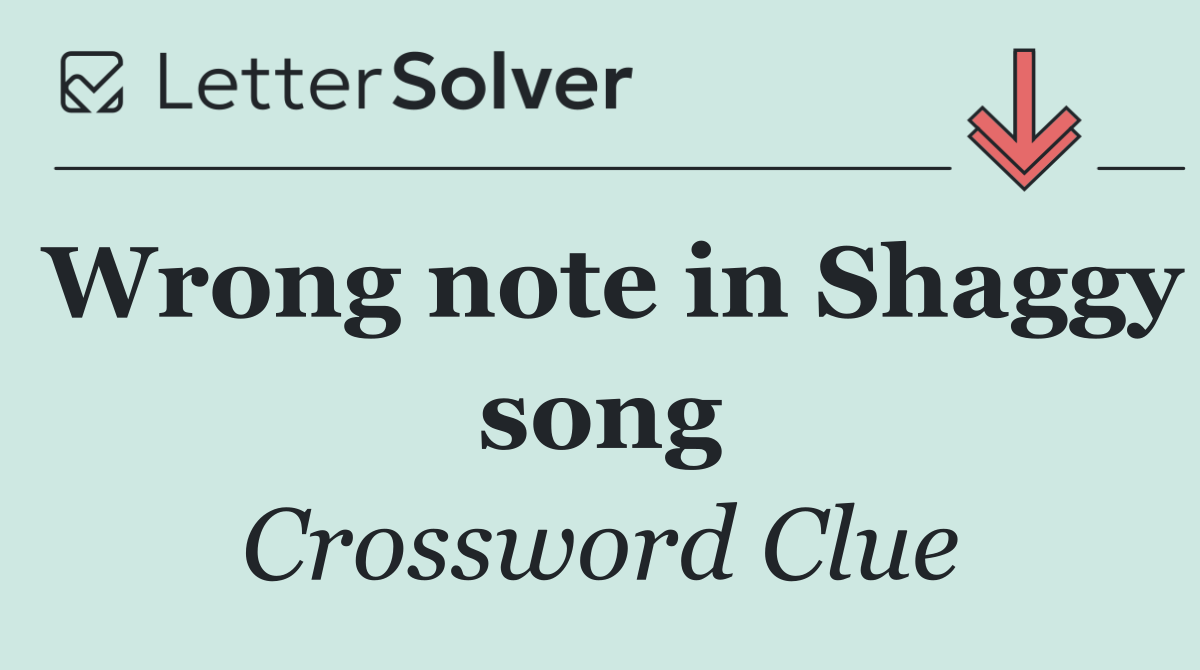 Wrong note in Shaggy song