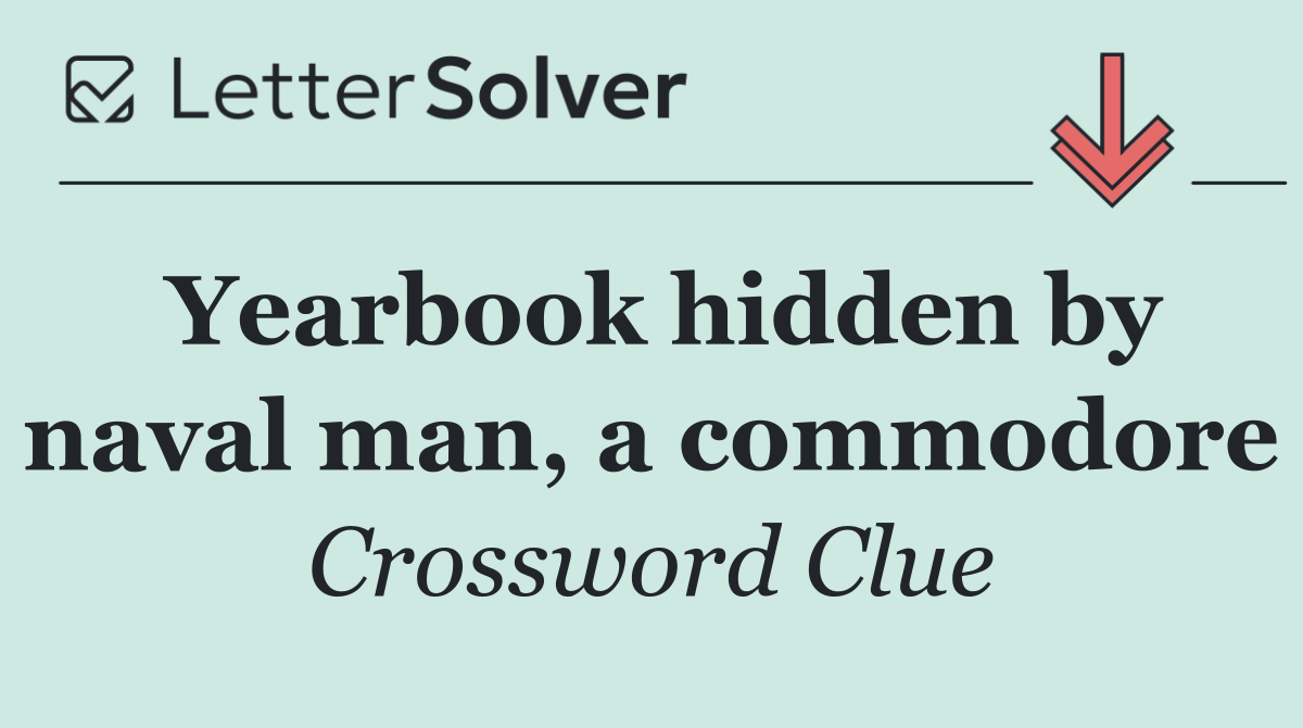 Yearbook hidden by naval man, a commodore