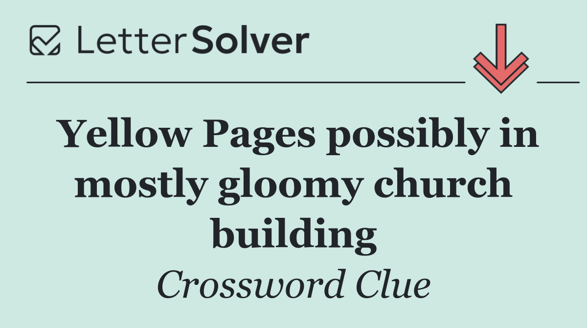 Yellow Pages possibly in mostly gloomy church building