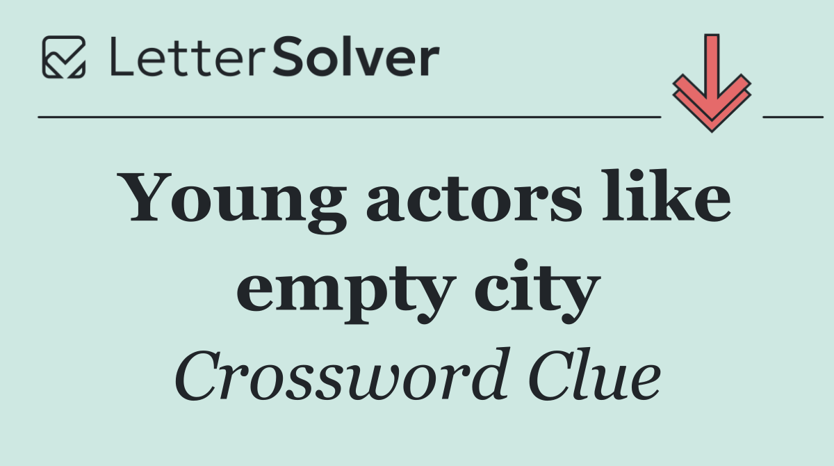Young actors like empty city