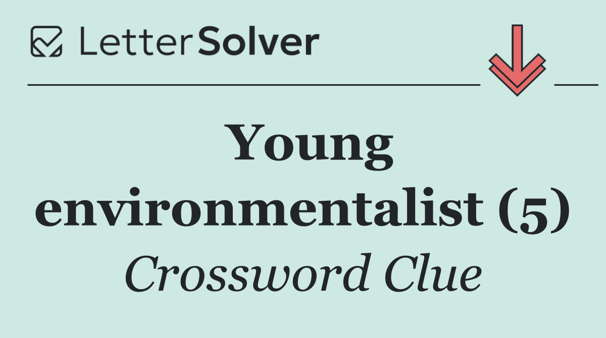 Young environmentalist (5)