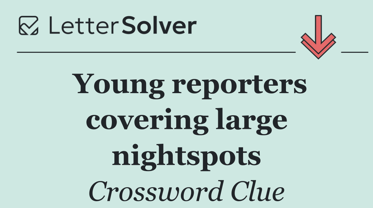 Young reporters covering large nightspots