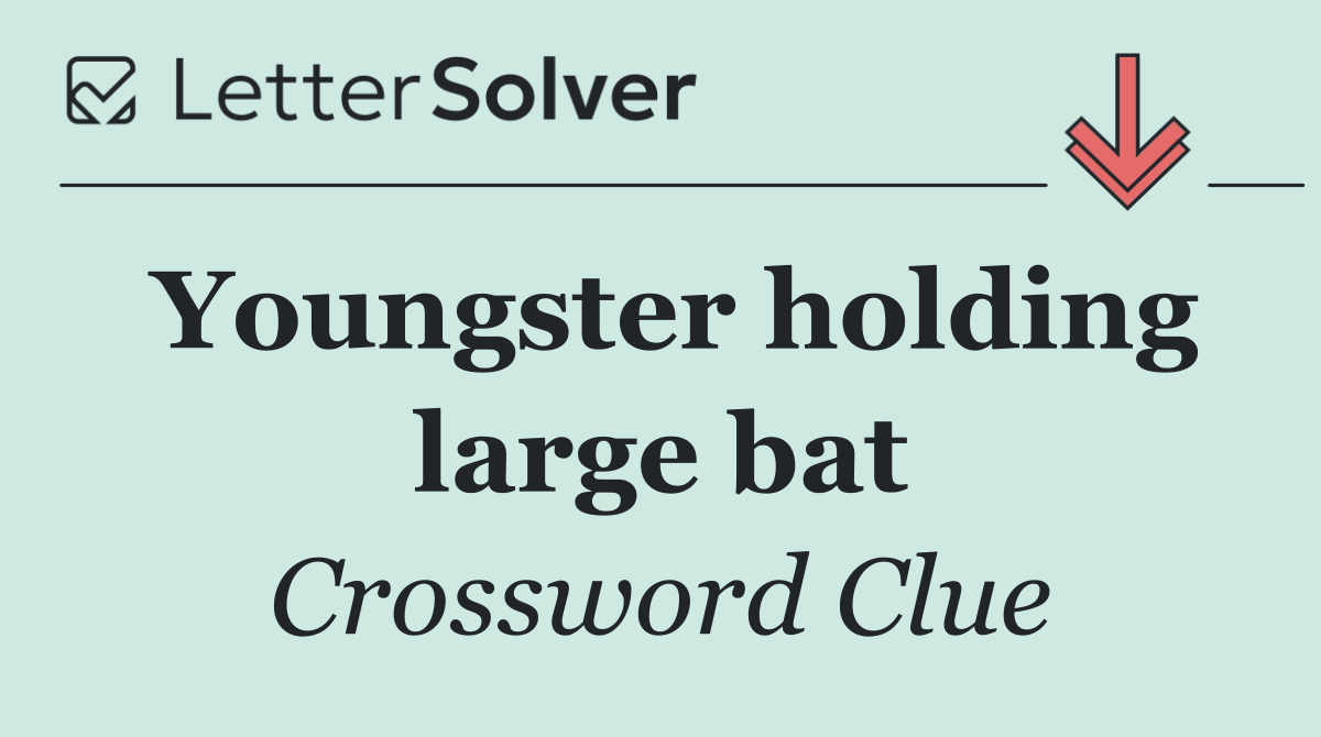 Youngster holding large bat