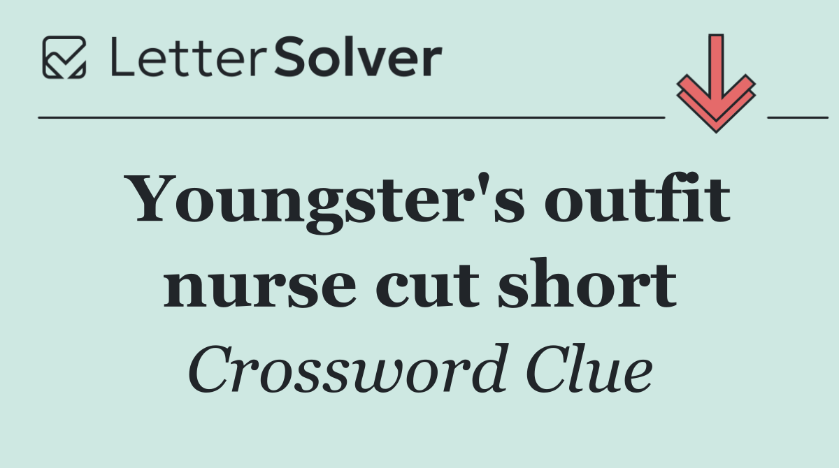 Youngster's outfit nurse cut short