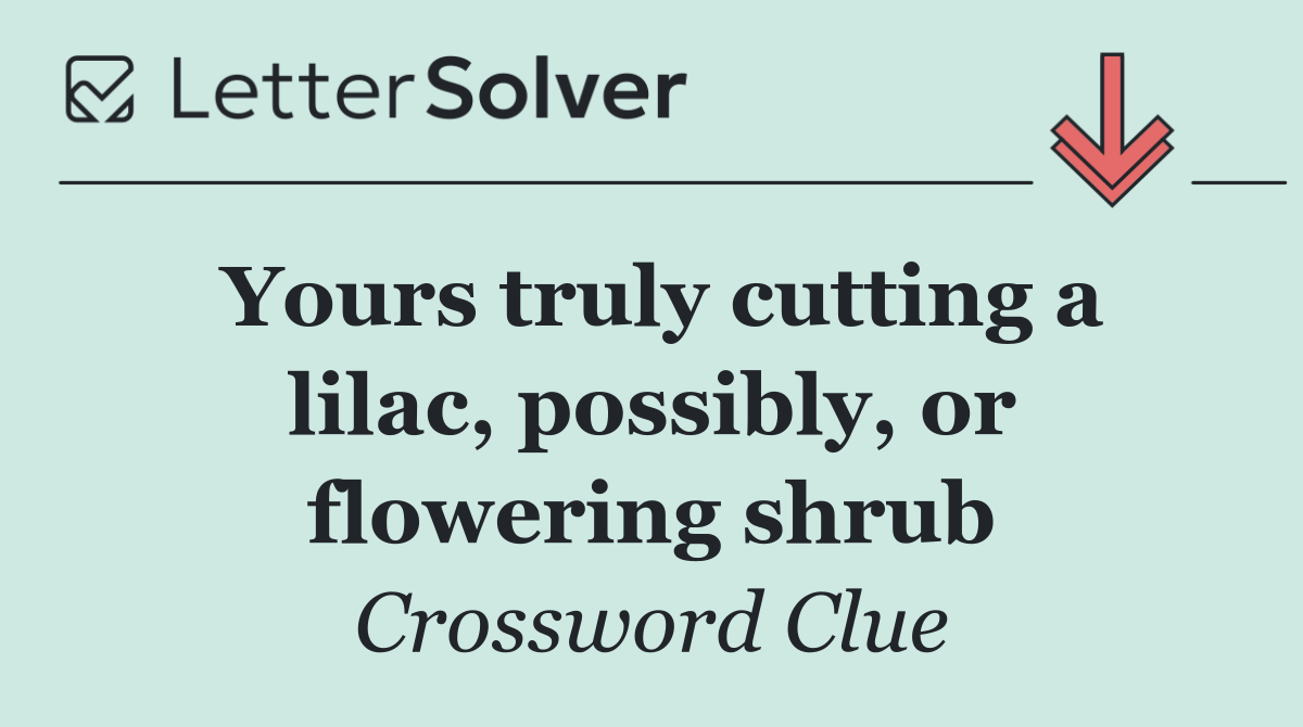 Yours truly cutting a lilac, possibly, or flowering shrub