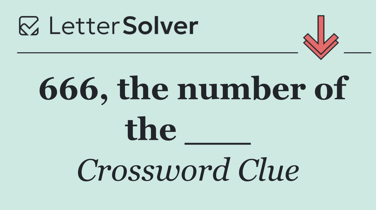 666, the number of the ___