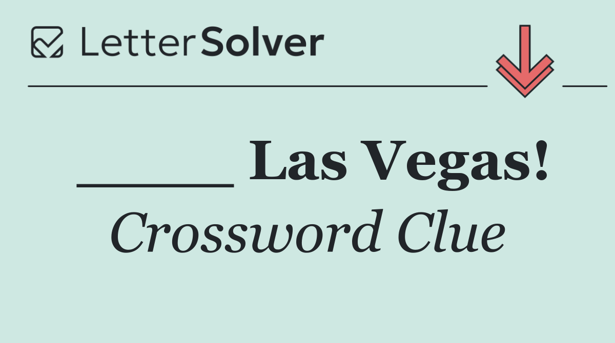 ____ Las Vegas!
