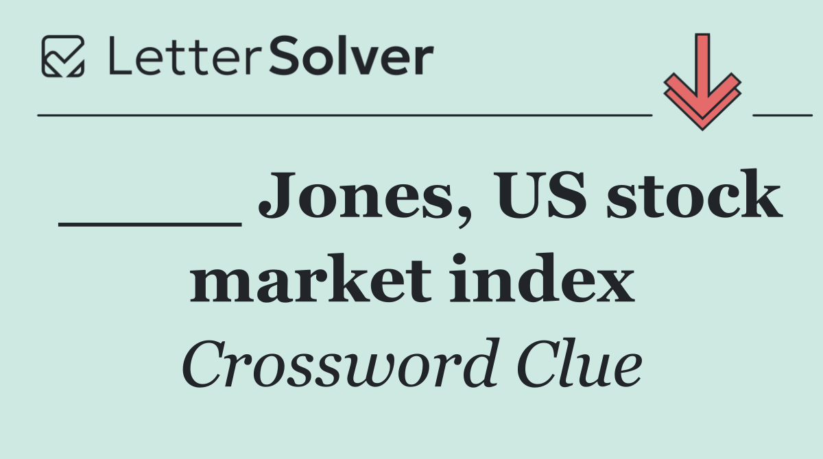 ____ Jones, US stock market index