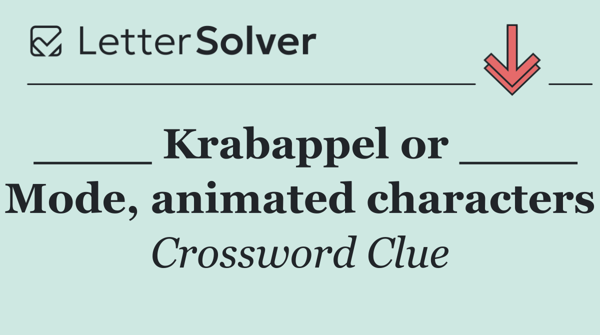 ____ Krabappel or ____ Mode, animated characters